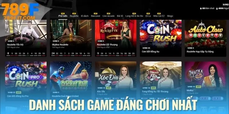 Danh sách trò chơi hot nhất tại Casino 789F hiện nay